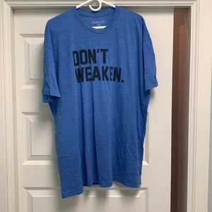 Rogue “Don’t Weaken” Shirt XXL